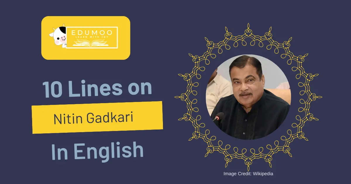 10 Lines On Nitin Gadkari In English