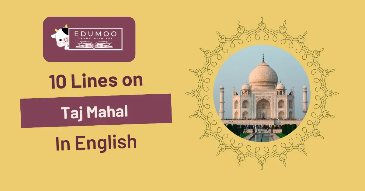 10 Lines On Taj Mahal In English