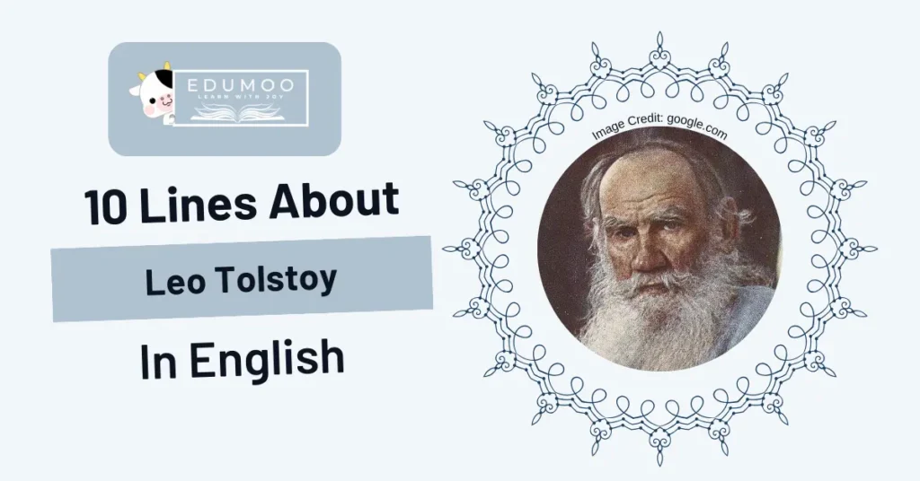 10 Lines About Leo Tolstoy In English