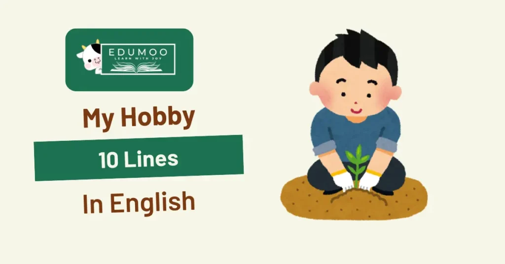 My Hobby 10 Lines In English