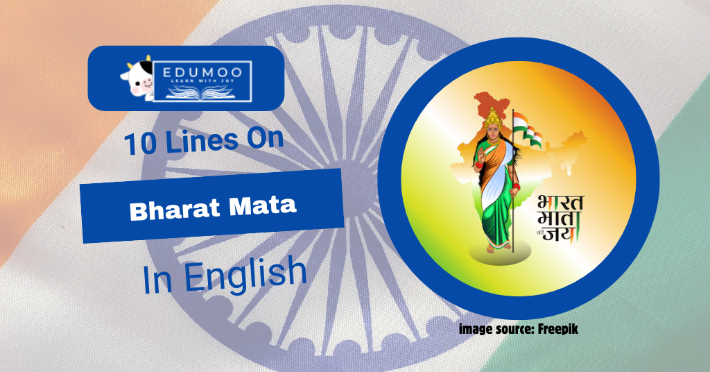 10 Lines On Bharat Mata In English