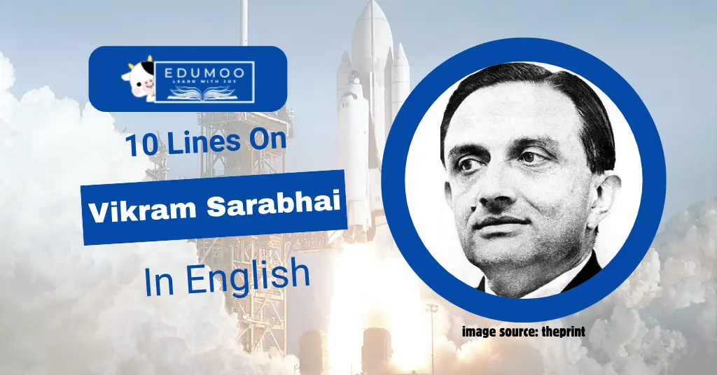 10 Lines On Vikram Sarabhai