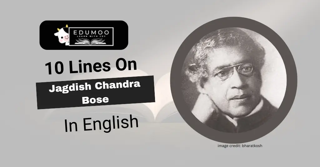 10 lines on Jagdish Chandra Bose