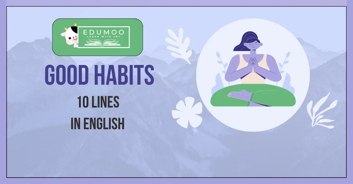 Good Habits 10 Lines In English