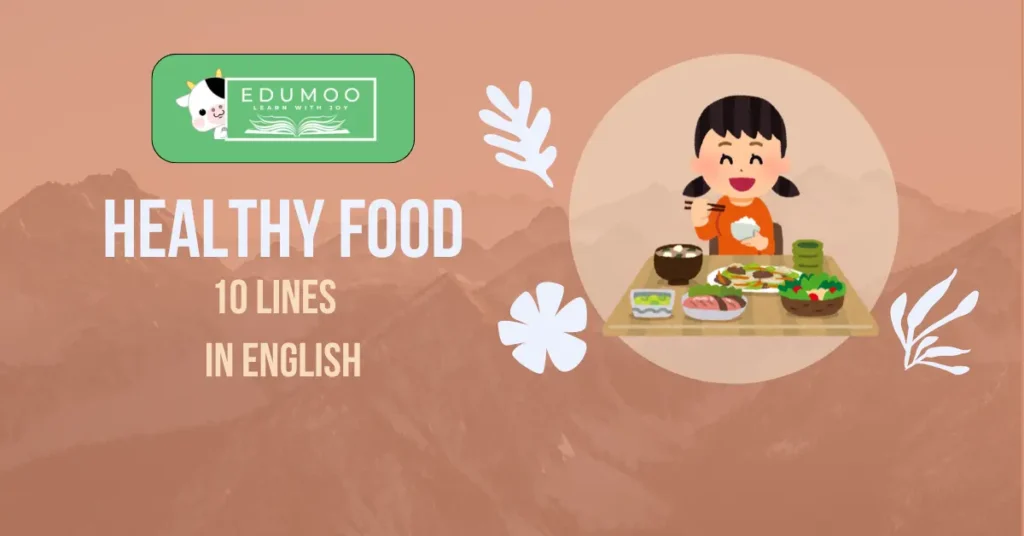 Healthy Food 10 Lines In English