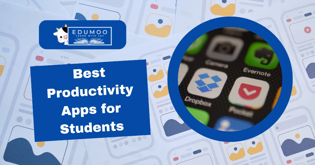 Best Productivity Apps for Students