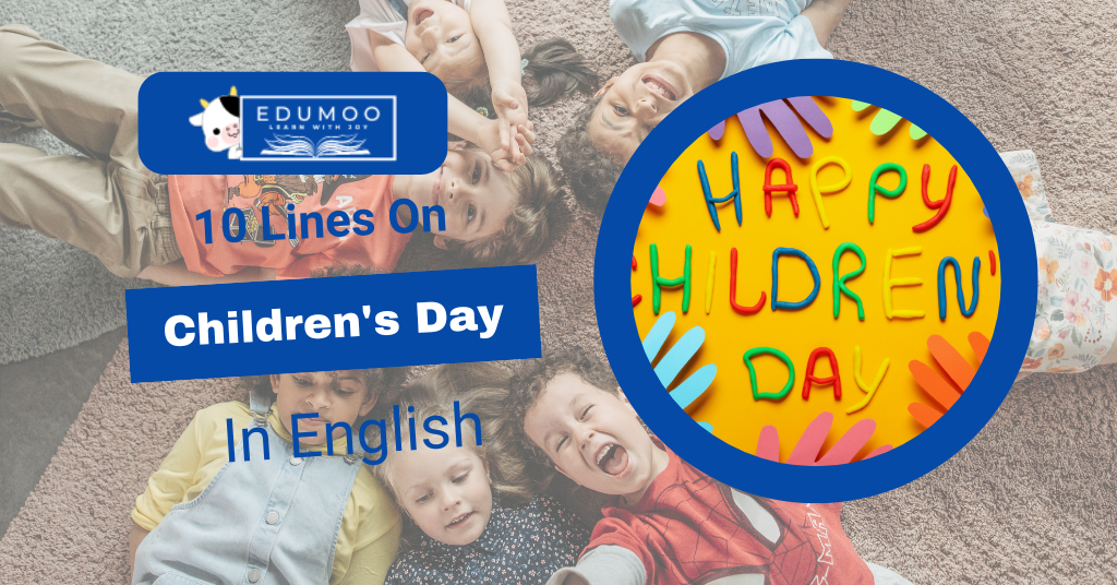 10 Lines On Children's Day In English