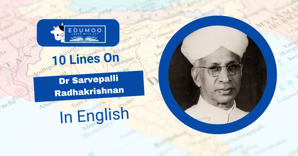 10 lines on dr sarvepalli radhakrishnan in english