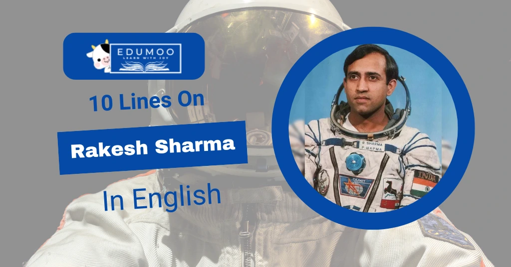 10 lines on Rakesh Sharma