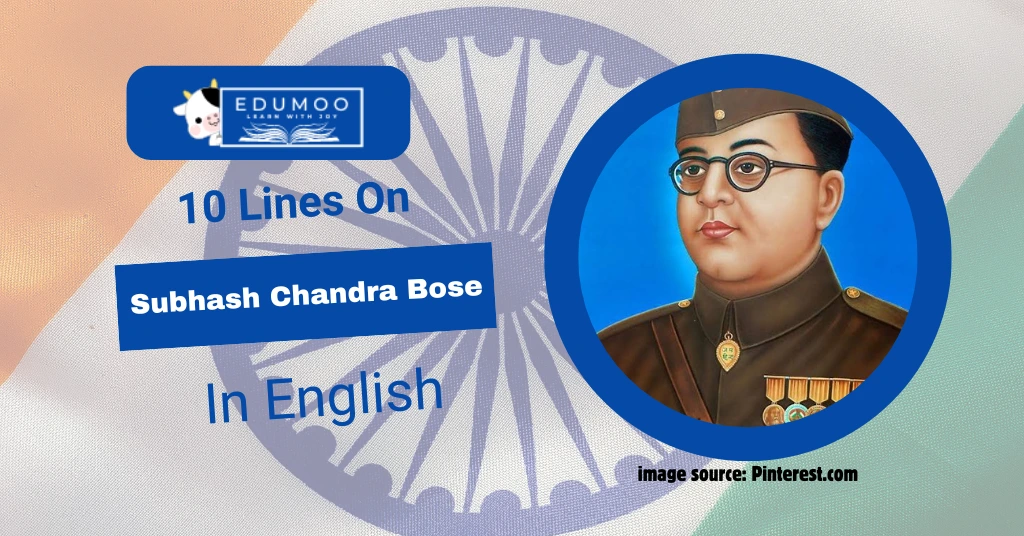 10 Lines On Subhash Chandra Bose