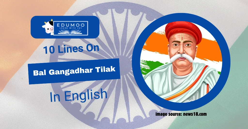 10 lines on bal gangadhar tilak in english