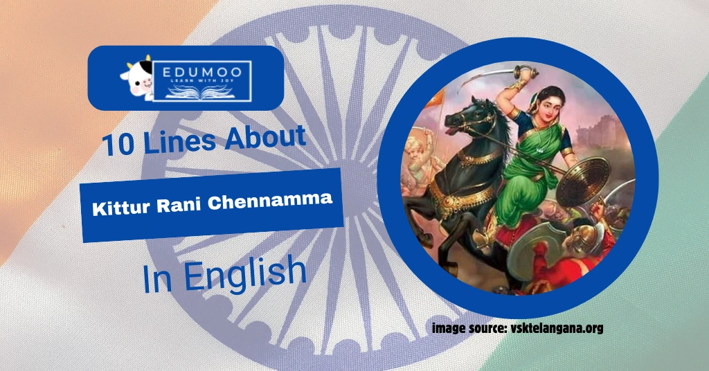 10 Lines About Kittur Rani Chennamma