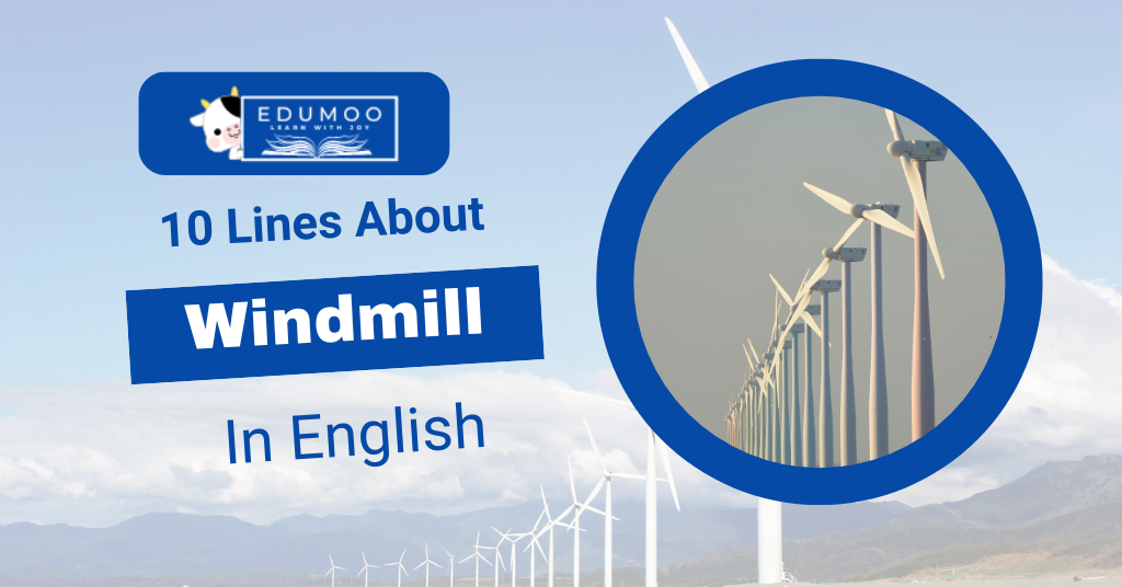10 lines about windmill