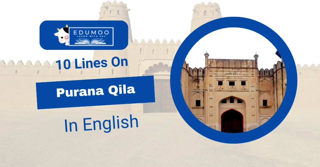 10 lines on purana qila