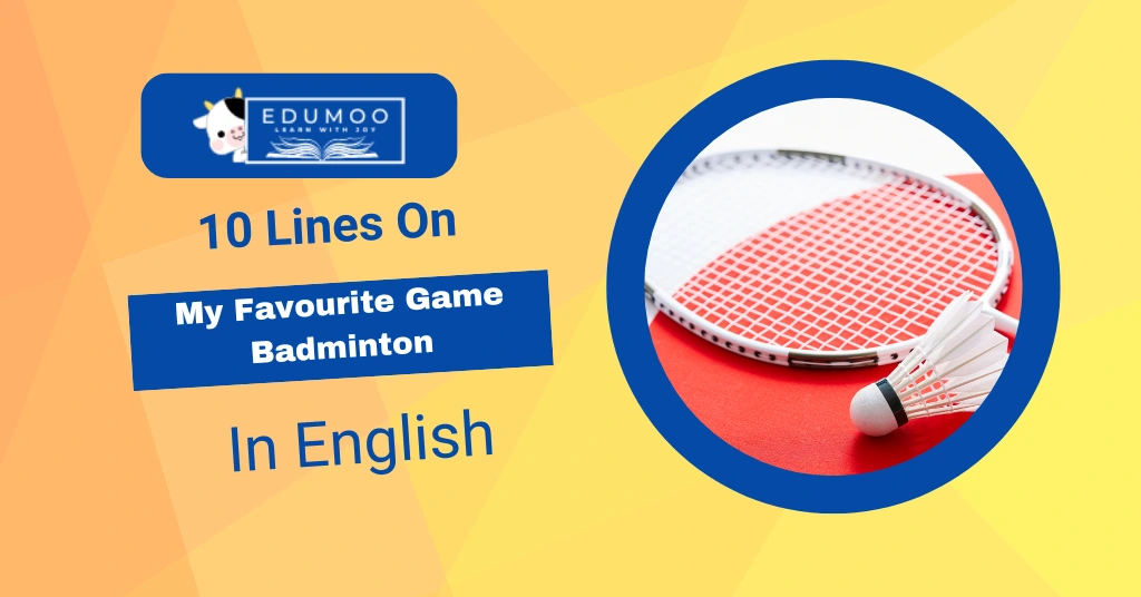 10 lines on my favourite game badminton