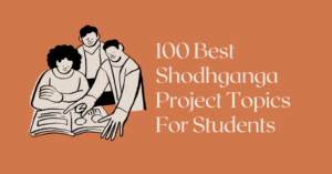 100 Best Shodhganga Project Topics For Students