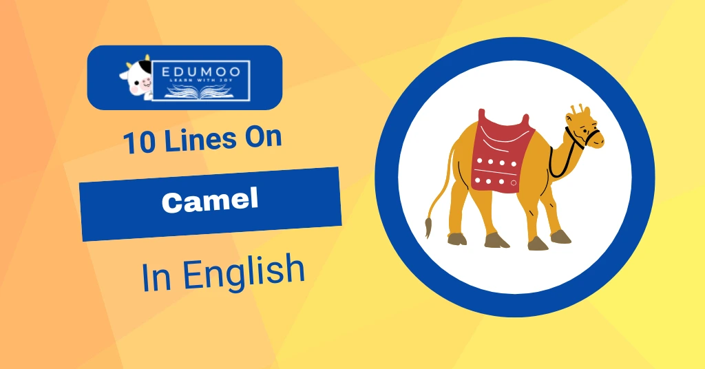 10 Lines On Camel