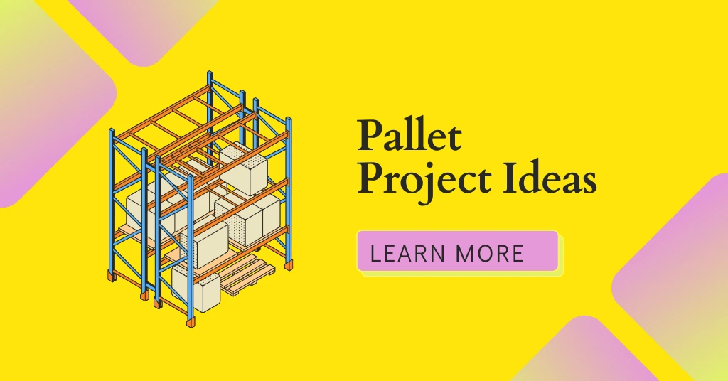 Pallet Project Ideas