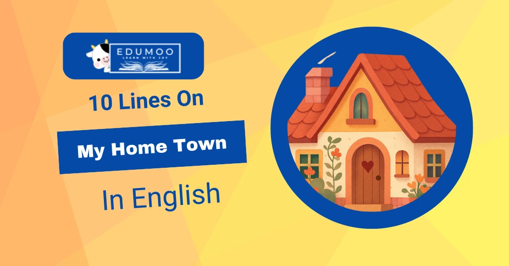 my home town essay 10 lines