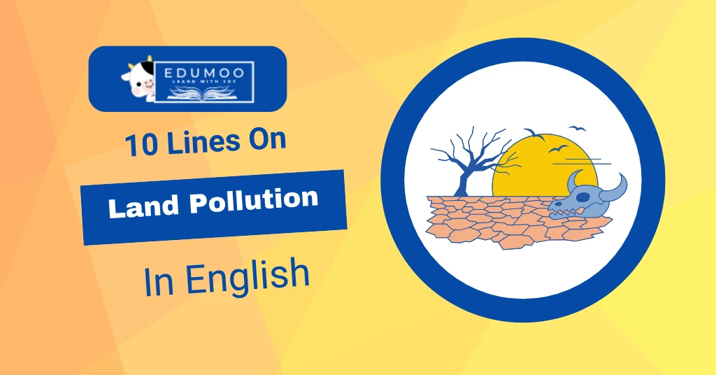 10 Lines on Land Pollution