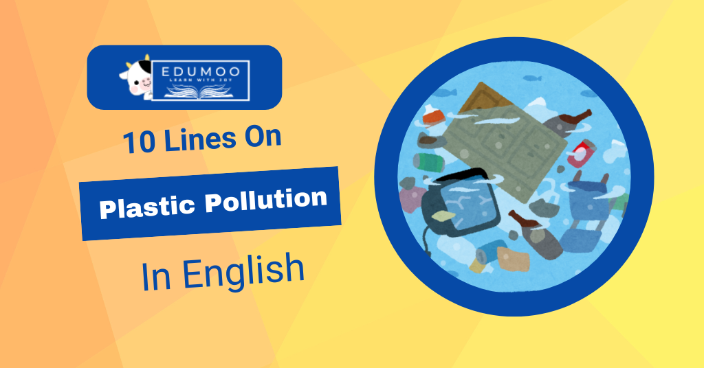 10 Lines on Plastic Pollution
