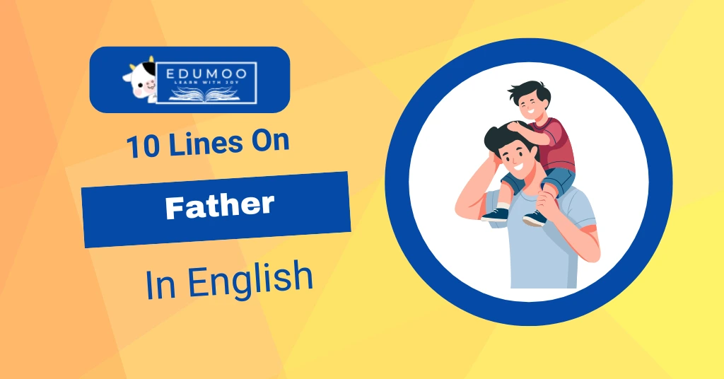10 Lines On Father