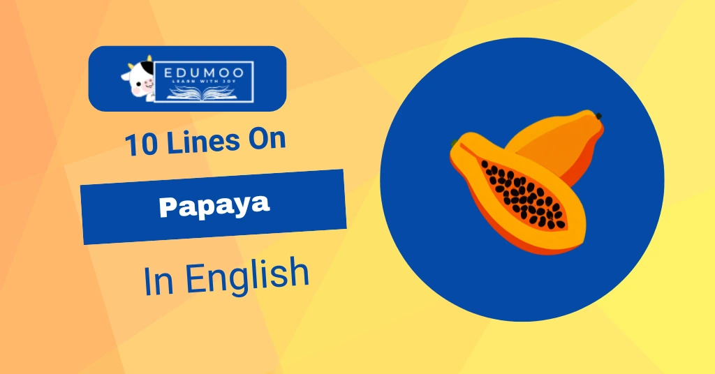 10 Lines On Papaya