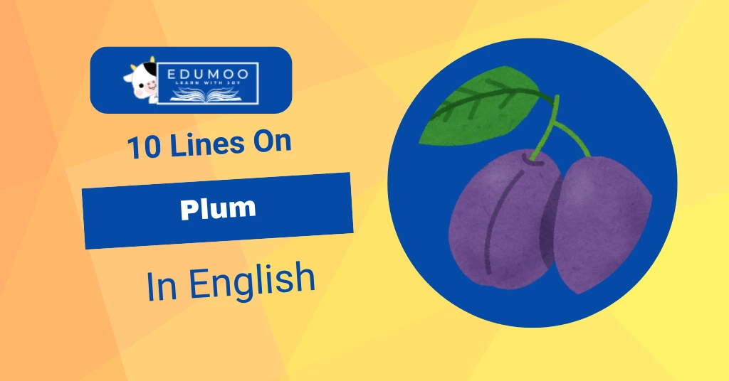 10 Lines On Plum