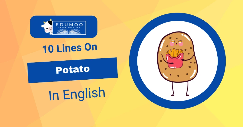 10 Lines On Potato