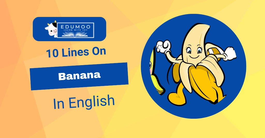 10 Lines on Banana