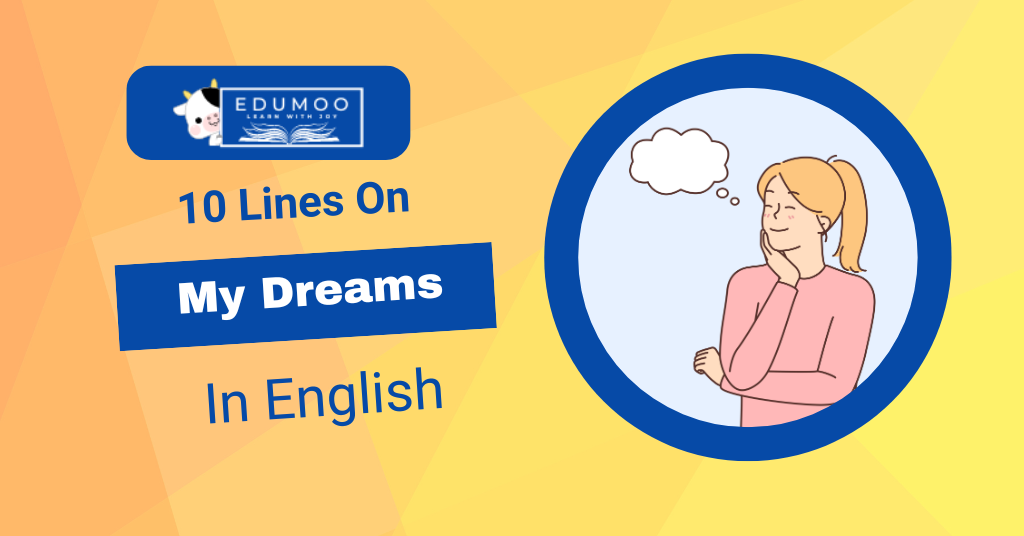 10 Lines on My Dreams