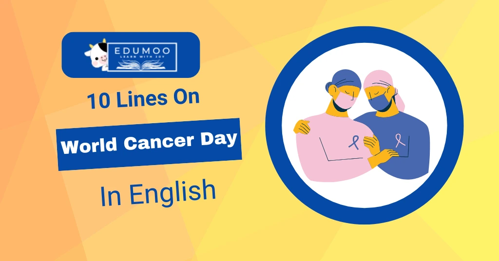 10 Lines on World Cancer Day