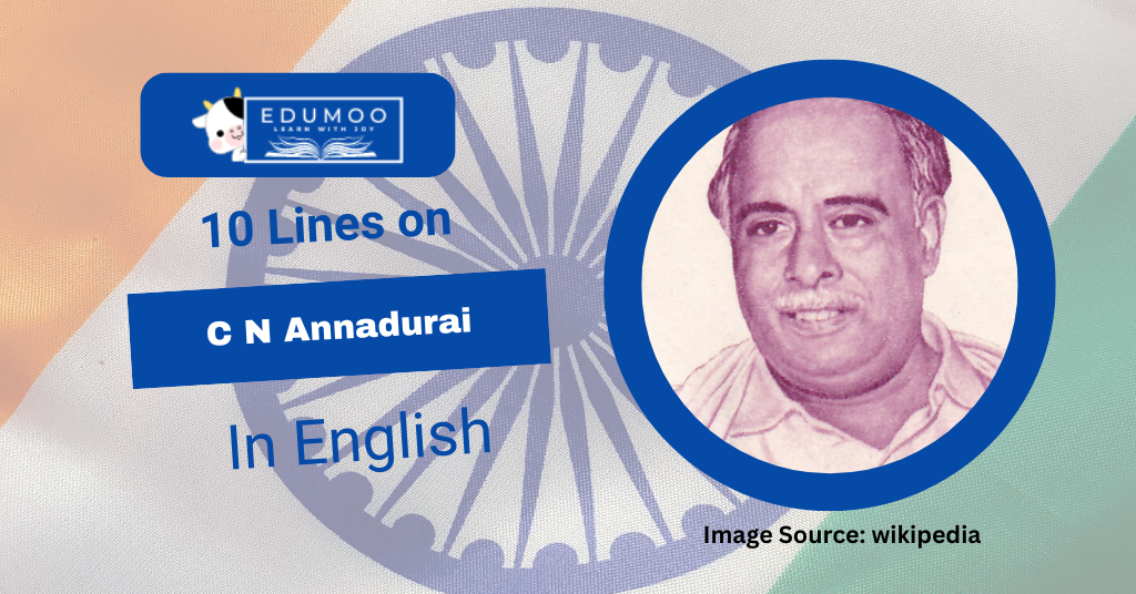 10 Lines On C N Annadurai