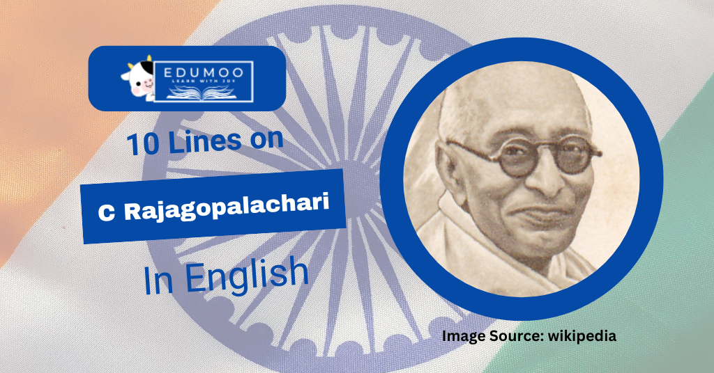 10 Lines On C Rajagopalachari