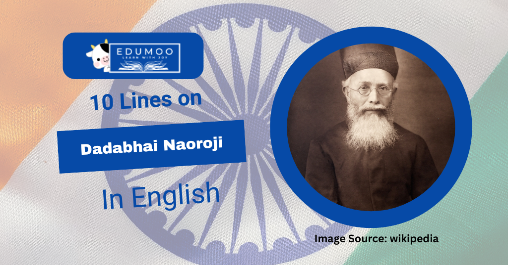 10 Lines On Dadabhai Naoroji