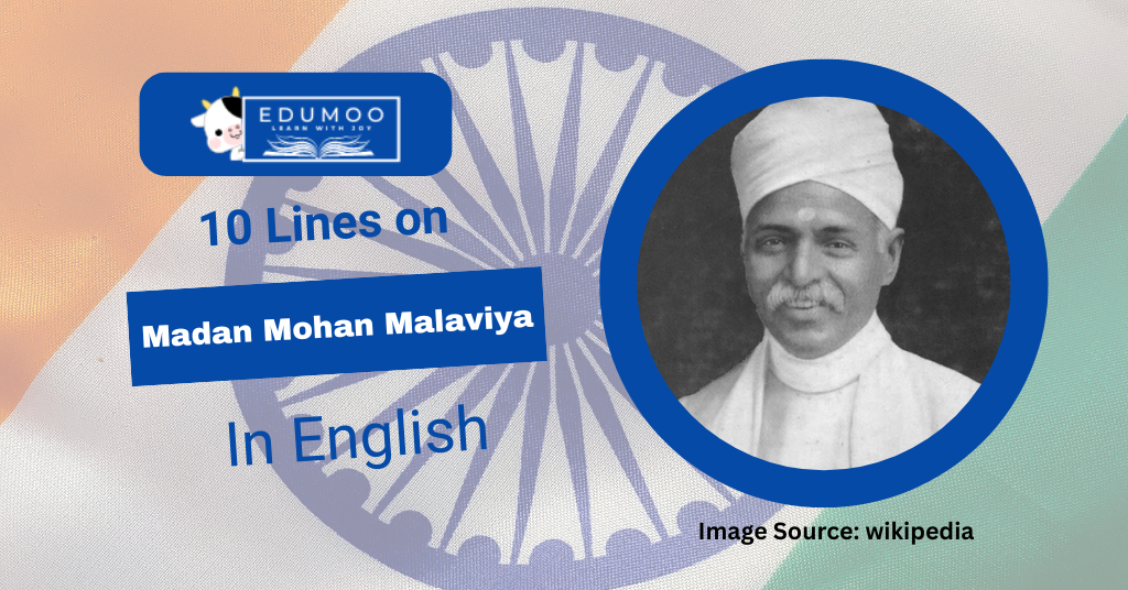 10 Lines On Madan Mohan Malaviya