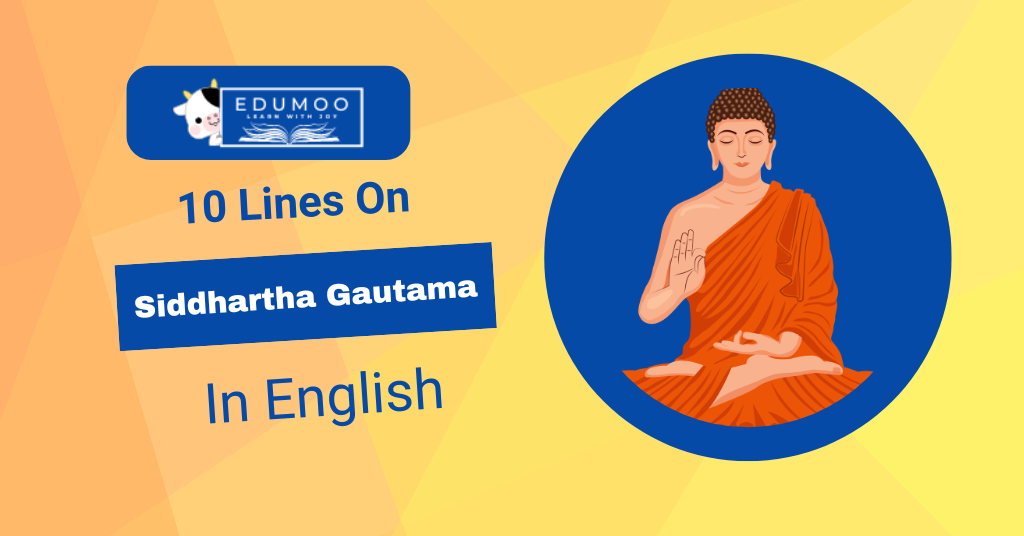 10 Lines On Siddhartha Gautama