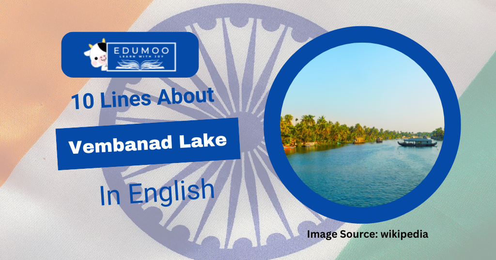10 Lines On Vembanad Lake