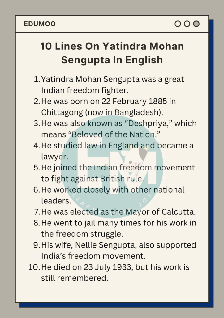 10 Lines On Yatindra Mohan Sengupta